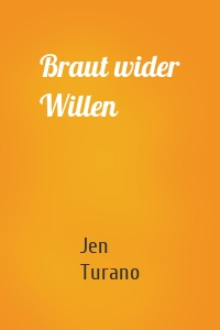 Braut wider Willen