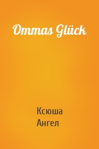 Ommas Glück