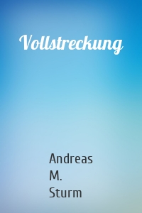 Vollstreckung
