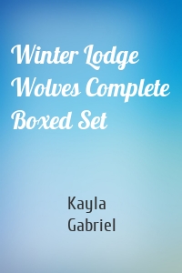 Winter Lodge Wolves Complete Boxed Set