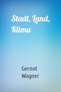 Stadt, Land, Klima