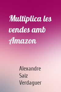 Multiplica les vendes amb Amazon