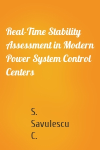 Real-Time Stability Assessment in Modern Power System Control Centers