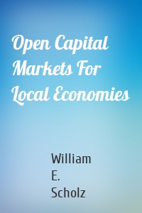 Open Capital Markets For Local Economies