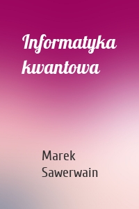 Informatyka kwantowa