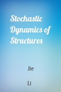 Stochastic Dynamics of Structures