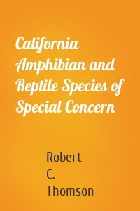 California Amphibian and Reptile Species of Special Concern