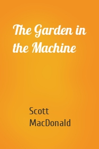 The Garden in the Machine