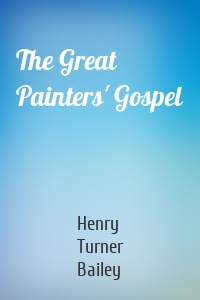 The Great Painters' Gospel