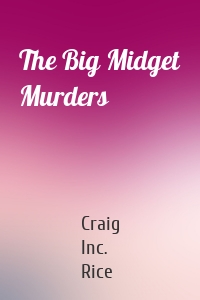 The Big Midget Murders