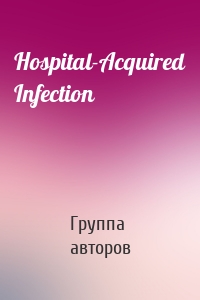 Hospital-Acquired Infection