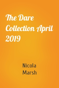 The Dare Collection April 2019
