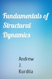 Fundamentals of Structural Dynamics