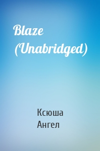 Blaze (Unabridged)