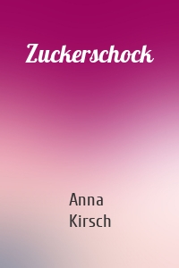 Zuckerschock