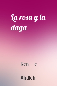 La rosa y la daga