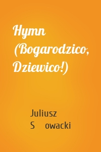 Hymn (Bogarodzico, Dziewico!)