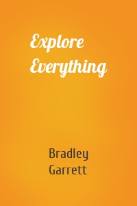 Explore Everything