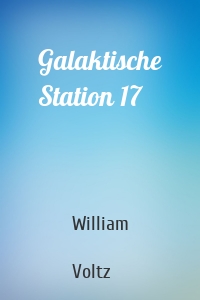 Galaktische Station 17
