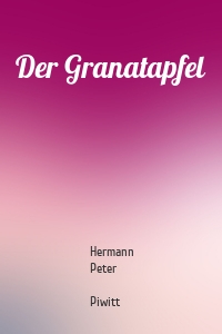 Der Granatapfel