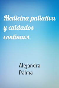 Medicina paliativa y cuidados continuos