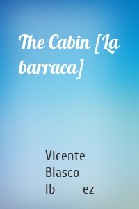 The Cabin [La barraca]