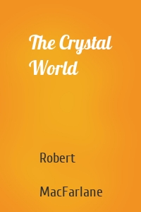 The Crystal World