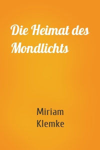Die Heimat des Mondlichts