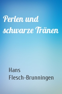 Perlen und schwarze Tränen