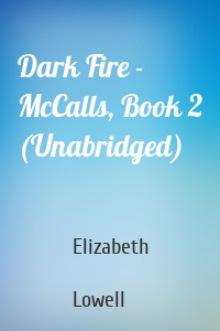 Dark Fire - McCalls, Book 2 (Unabridged)