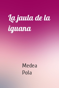 La jaula de la iguana
