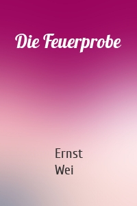 Die Feuerprobe