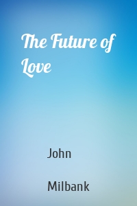 The Future of Love