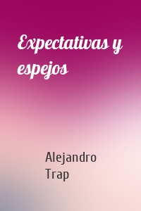 Expectativas y espejos