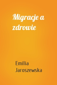 Migracje a zdrowie