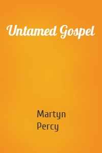 Untamed Gospel