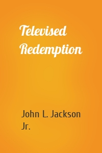 Televised Redemption