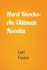 Hard Knocks: An Ultimate Novella