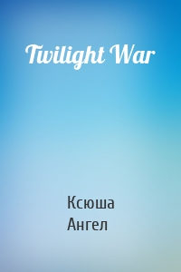Twilight War