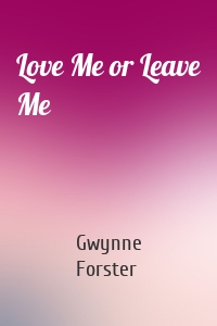 Love Me or Leave Me
