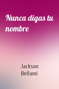 Nunca digas tu nombre
