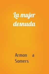 La mujer desnuda