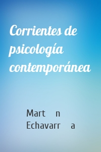 Corrientes de psicología contemporánea