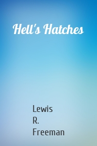 Hell's Hatches