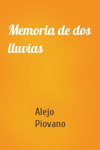 Memoria de dos lluvias