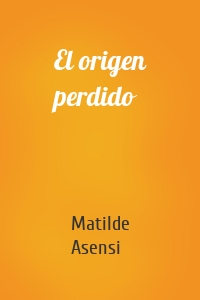 El origen perdido