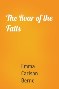 The Roar of the Falls