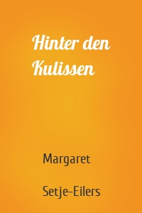 Hinter den Kulissen