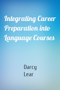 Integrating Career Preparation into Language Courses