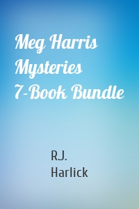 Meg Harris Mysteries 7-Book Bundle